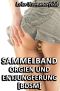 [Sammelband 01] • Orgien und Entjungferung · Zehn erotische BDSM Geschichten